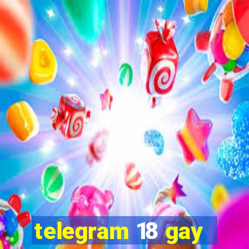 telegram 18 gay